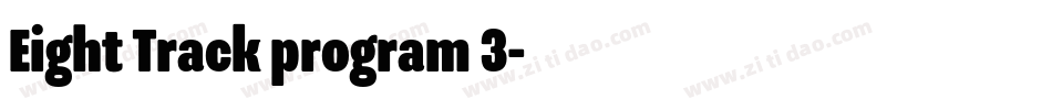 Eight Track program 3字体转换